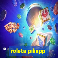 roleta piliapp